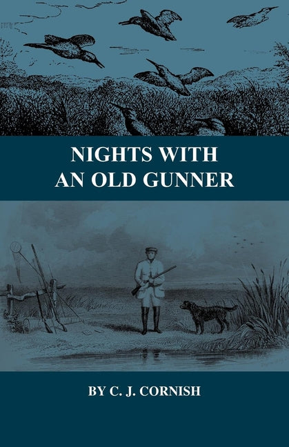 Nights With an Old Gunner and Other Studies of Wild Life - Ingram