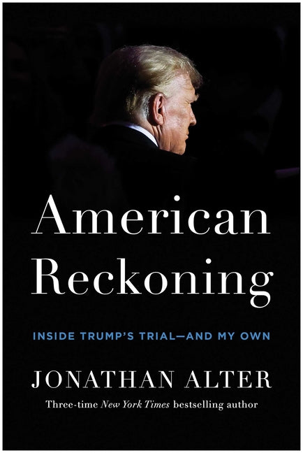 American Reckoning: Inside Trump's Trial--And My Own - Ingram
