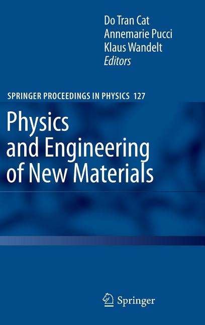 Physics and Engineering of New Materials (2009) - Ingram