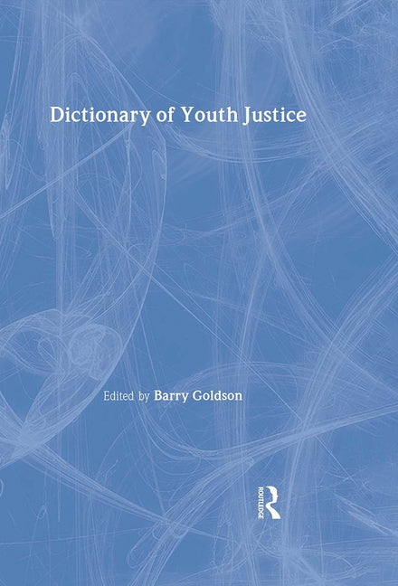 Dictionary of Youth Justice - Ingram