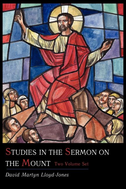 Studies in the Sermon on the Mount [Two Volume Set] - Ingram