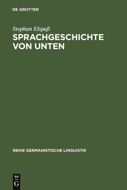 Sprachgeschichte von unten (Reprint 2011) - Ingram