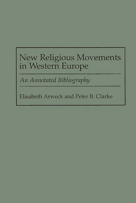 New Religious Movements in Western Europe: An Annotated Bibliography - Ingram