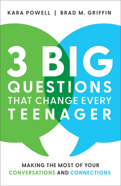 3 Big Questions That Change Every Teenager: Making the Most of Your Conversations and Connections - Ingram