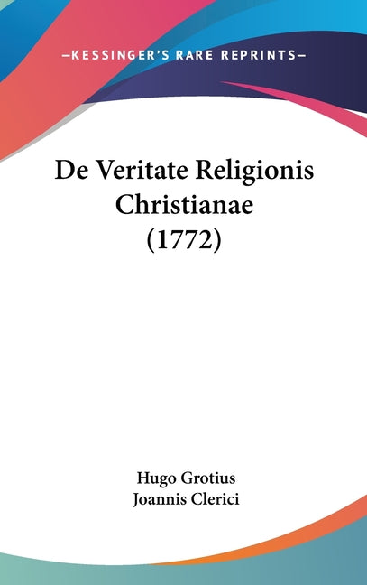 De Veritate Religionis Christianae (1772) - Ingram