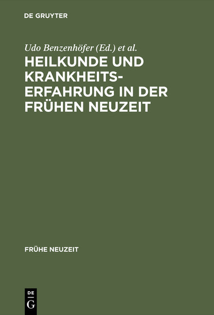 Heilkunde und Krankheitserfahrung in der frühen Neuzeit (Reprint 2013) - Ingram