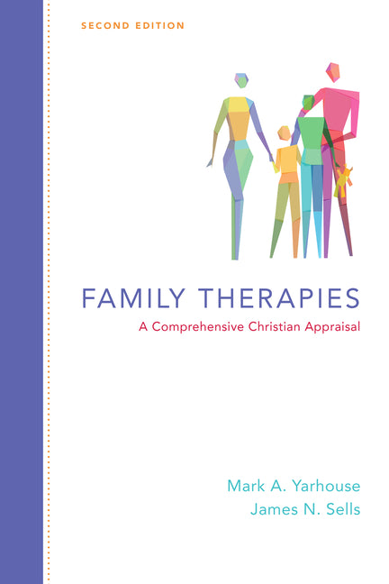 Family Therapies: A Comprehensive Christian Appraisal (Second Edition, Revised, Second) - Ingram