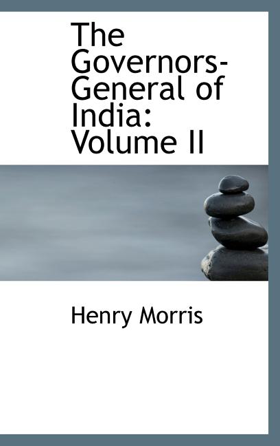 Governors-General of India: Volume II - Ingram