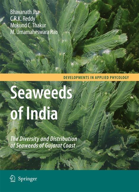 Seaweeds of India: The Diversity and Distribution of Seaweeds of Gujarat Coast (2009) - Ingram
