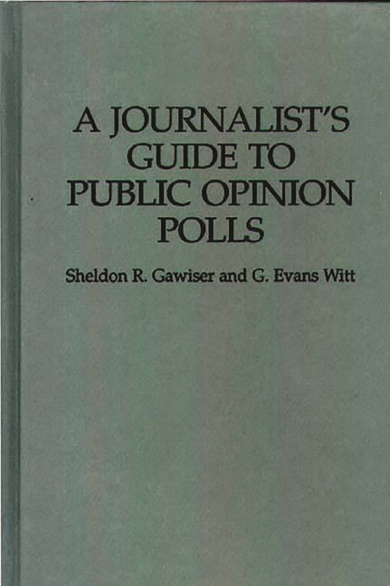 Journalist's Guide to Public Opinion Polls - Ingram