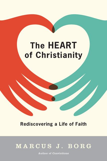 Heart of Christianity: Rediscovering a Life of Faith - Ingram