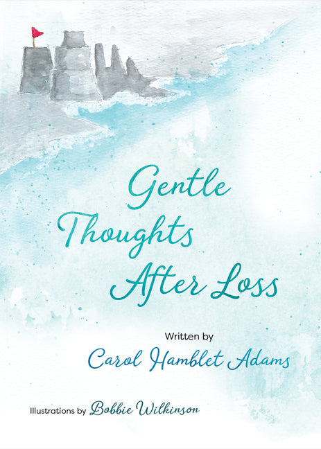 Gentle Thoughts After Loss - Ingram