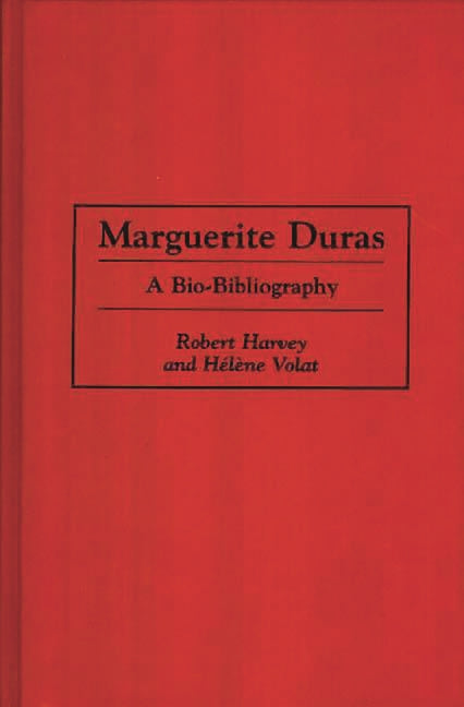 Marguerite Duras: A Bio-Bibliography - Ingram