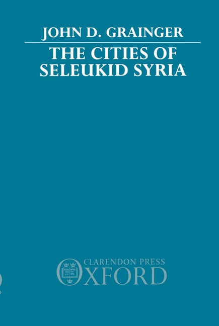 Cities of Seleukid Syria - Ingram