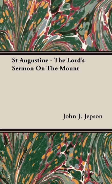 St Augustine - The Lord's Sermon On The Mount - Ingram