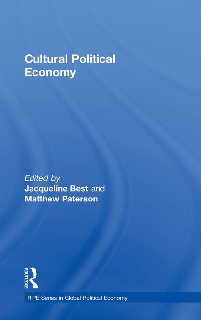 Cultural Political Economy - Ingram