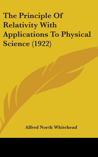 Principle Of Relativity With Applications To Physical Science (1922) - Ingram