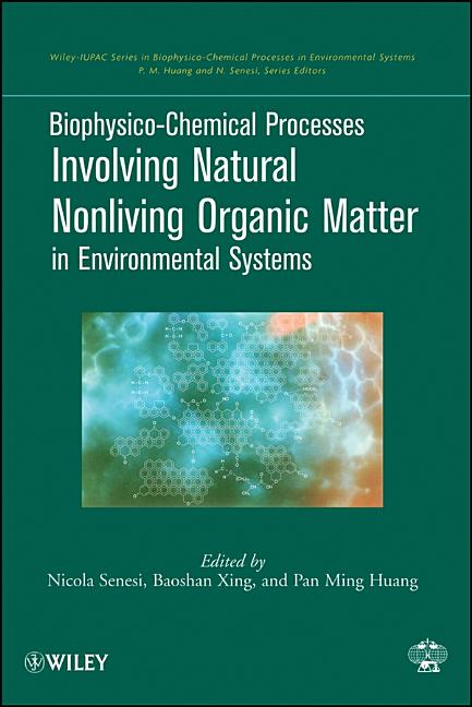 Biophysico-Chemical Processes Involving Natural Nonliving Organic Matter in Environmental Systems - Ingram