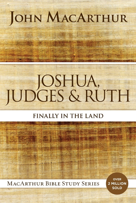 Joshua, Judges, and Ruth: Finally in the Land - Ingram