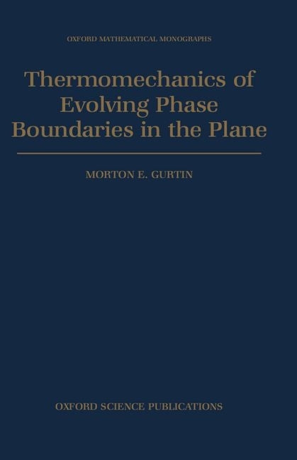 Thermomechanics of Evolving Phase Boundaries in the Plane - Ingram