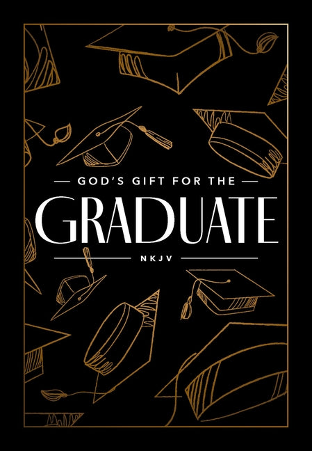 God's Gift for the Graduate NKJV: Biblical Wisdom and Bible Verses (a 52-Day Devotional) - Ingram