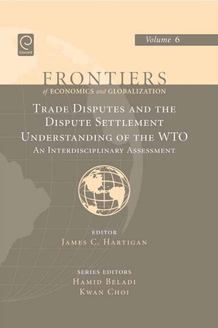 Trade Disputes and the Dispute Settlement Understanding of the Wto: An Interdisciplinary Assessment - Ingram