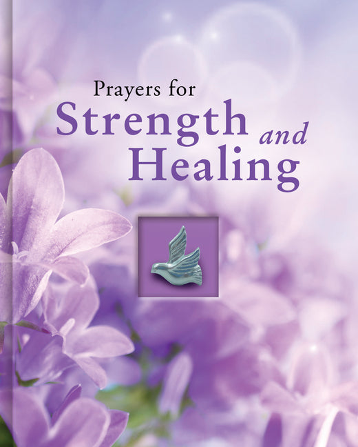Prayers for Strength and Healing (Deluxe Prayer Book) - Ingram