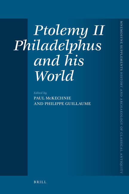 Ptolemy II Philadelphus and His World - Ingram