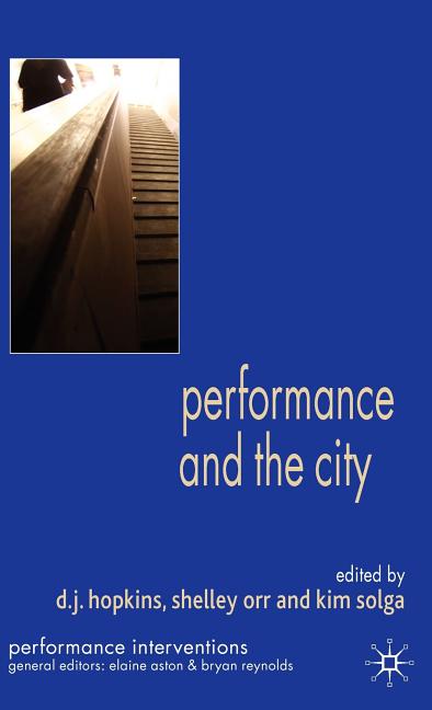 Performance and the City (2009) - Ingram