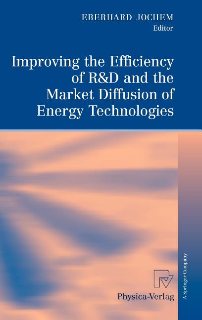 Improving the Efficiency of R&d and the Market Diffusion of Energy Technologies (2009) - Ingram