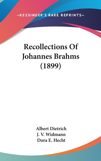 Recollections Of Johannes Brahms (1899) - Ingram
