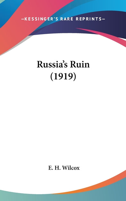 Russia's Ruin (1919) - Ingram
