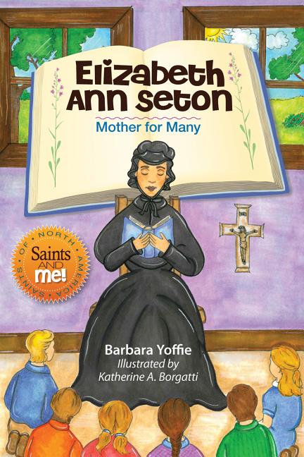 Elizabeth Ann Seton: Mother for Many - Ingram