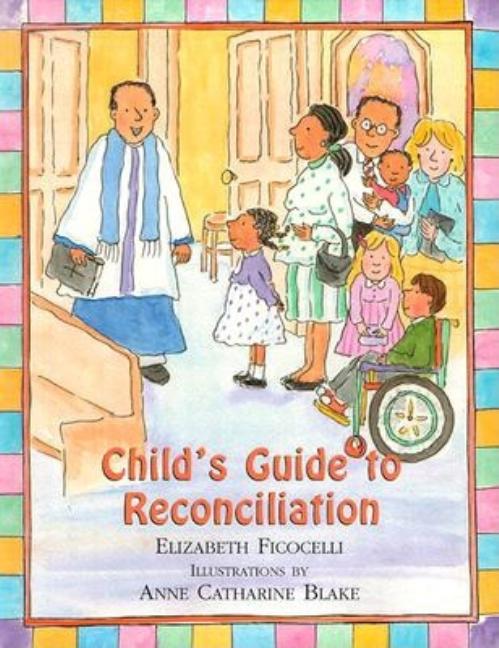 Child's Guide to Reconciliation - Ingram