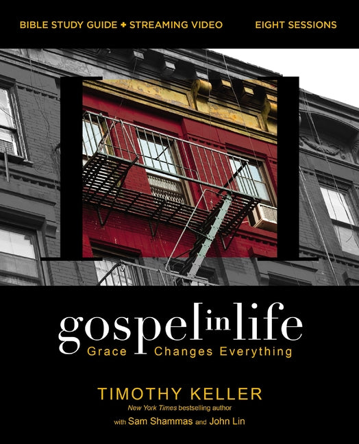 Gospel in Life Bible Study Guide Plus Streaming Video, Updated Edition: Grace Changes Everything - Ingram