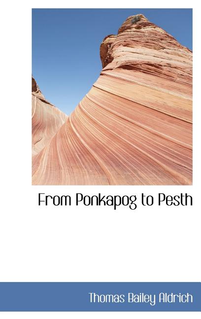 From Ponkapog to Pesth - Ingram