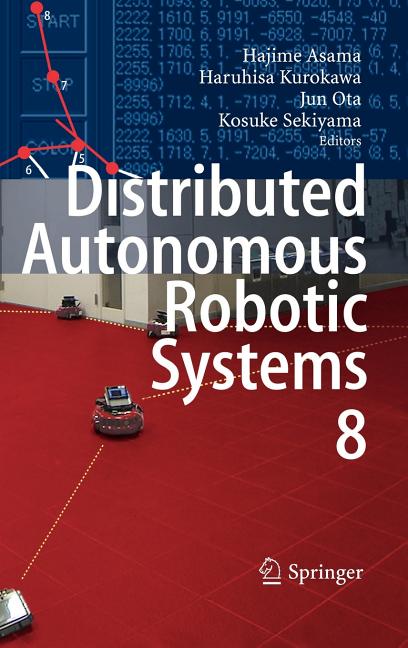Distributed Autonomous Robotic Systems 8 (2009) - Ingram