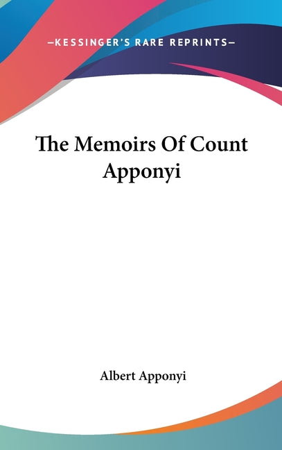 Memoirs Of Count Apponyi - Ingram