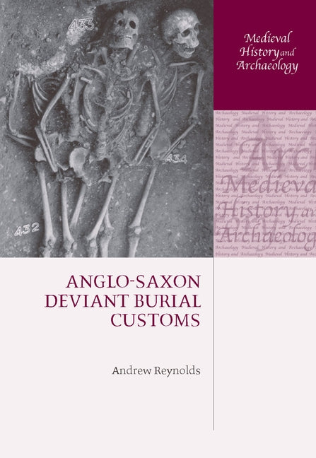 Anglo-Saxon Deviant Burial Customs - Ingram