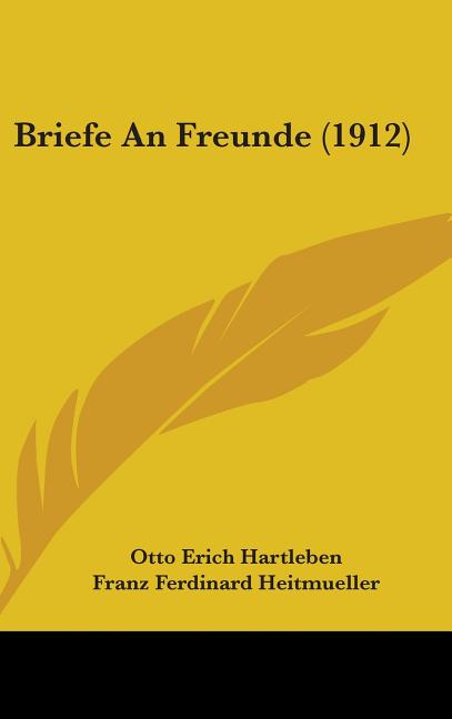Briefe An Freunde (1912) - Ingram