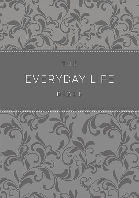 Everyday Life Bible: The Power of God's Word for Everyday Living - Ingram