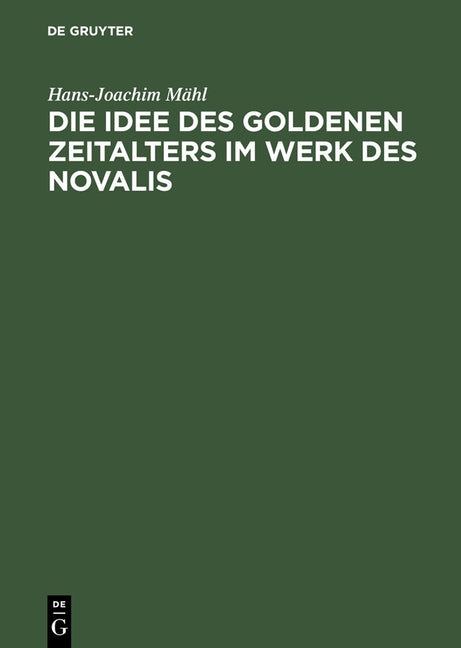 Idee des goldenen Zeitalters im Werk des Novalis (Reprint 2012) - Ingram