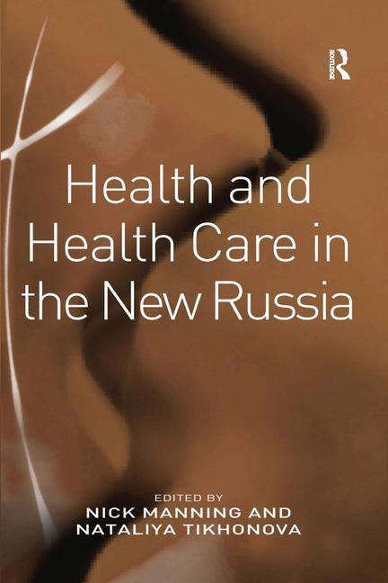 Health and Health Care in the New Russia - Ingram