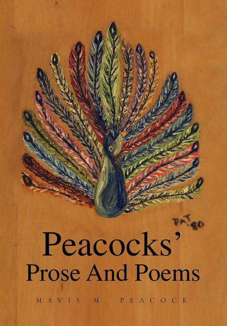 Peacocks' Prose and Poems - Ingram