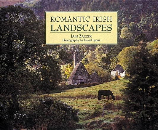 Romantic Irish Landscapes: What Your History Books Got Wrong - Ingram