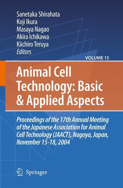 Animal Cell Technology: Basic & Applied Aspects: Proceedings of the 19th Annual Meeting of the Japanese Association for Animal Cell Technology (Jaact) - Ingram