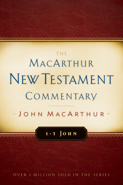 1-3 John MacArthur New Testament Commentary: Volume 31 - Ingram