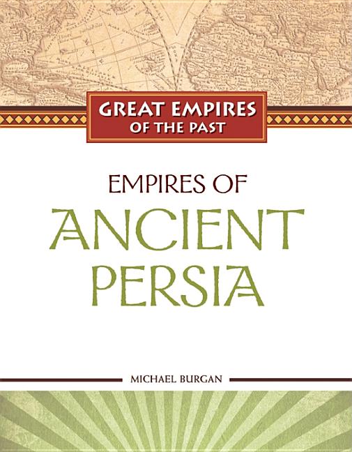 Empires of Ancient Persia - Ingram
