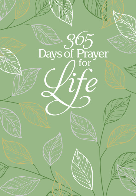 365 Days of Prayer for Life: Daily Prayer Devotional - Ingram