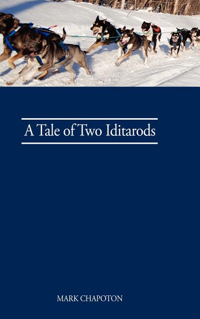 Tale of Two Iditarods - Ingram